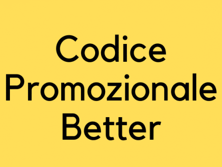 Codice Promozionale Better – Bonus per i nuovi iscritti i codice